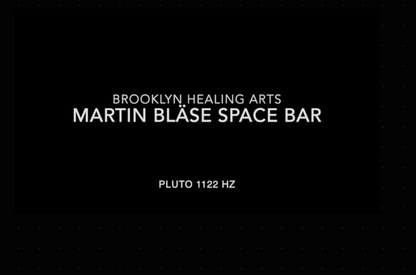 Martin Bläse Pluto Space Bar 1122Hz