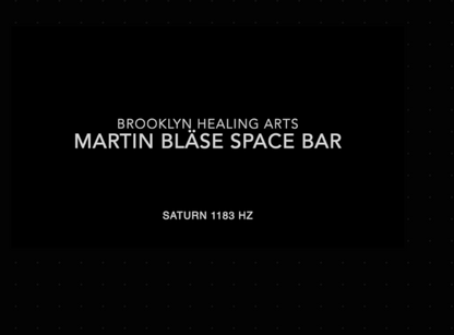 Martin Bläse Saturn Space Bar 1183Hz