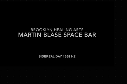 Martin Bläse Sidereal Day Space Bar 1558Hz