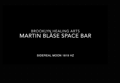 Martin Bläse Sidereal Moon Space Bar 1819Hz