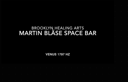 Martin Bläse Venus Space Bar 1797Hz