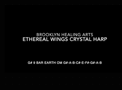 Ethereal Wings 9 Note Crystal Harp Deep Earth Om ~ Gis