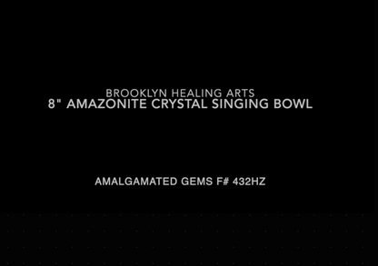 Amazonite Crystal Singing Bowl 8" F#