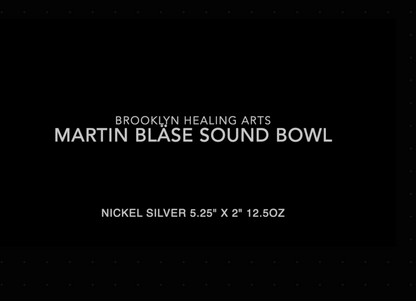 Martin Bläse Nickel Silver Sound Bowl 5.25" x 2" 12.5oz